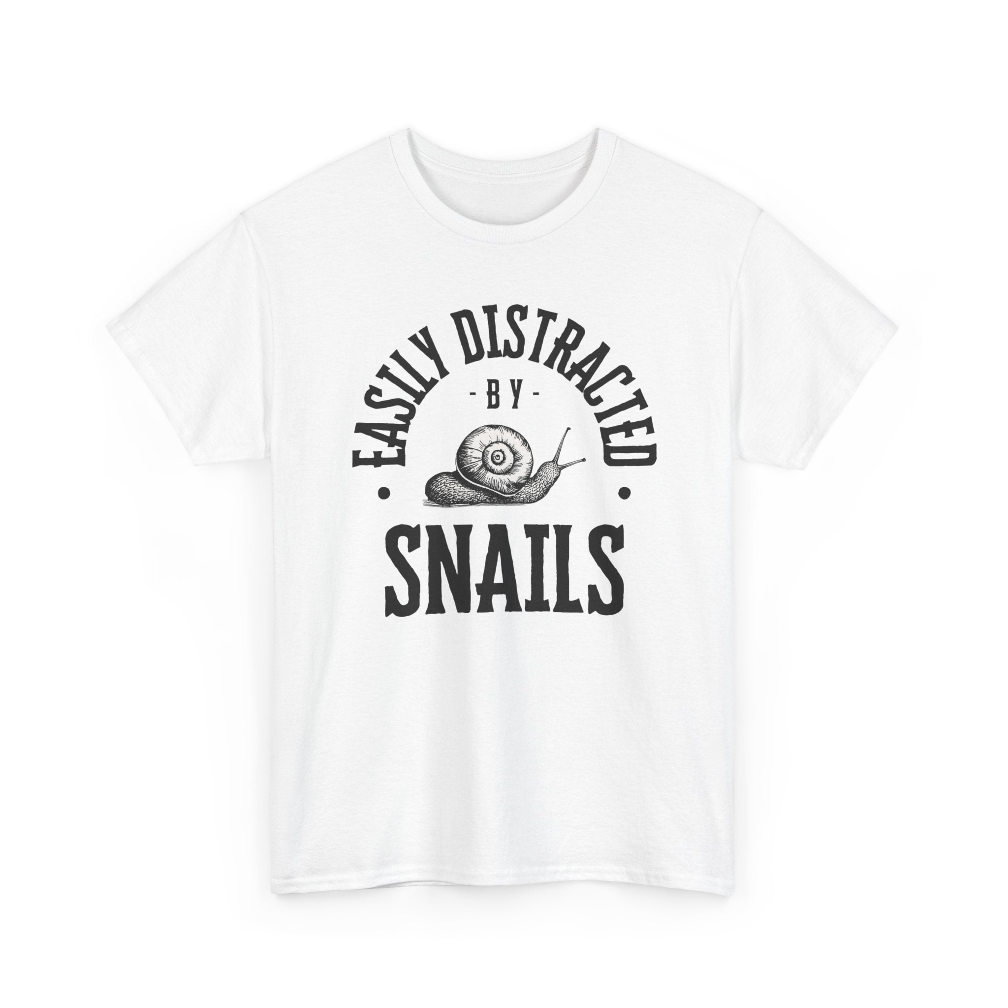 Easily Distracted by Snails T-Shirt — Funny Nature Lover Tee