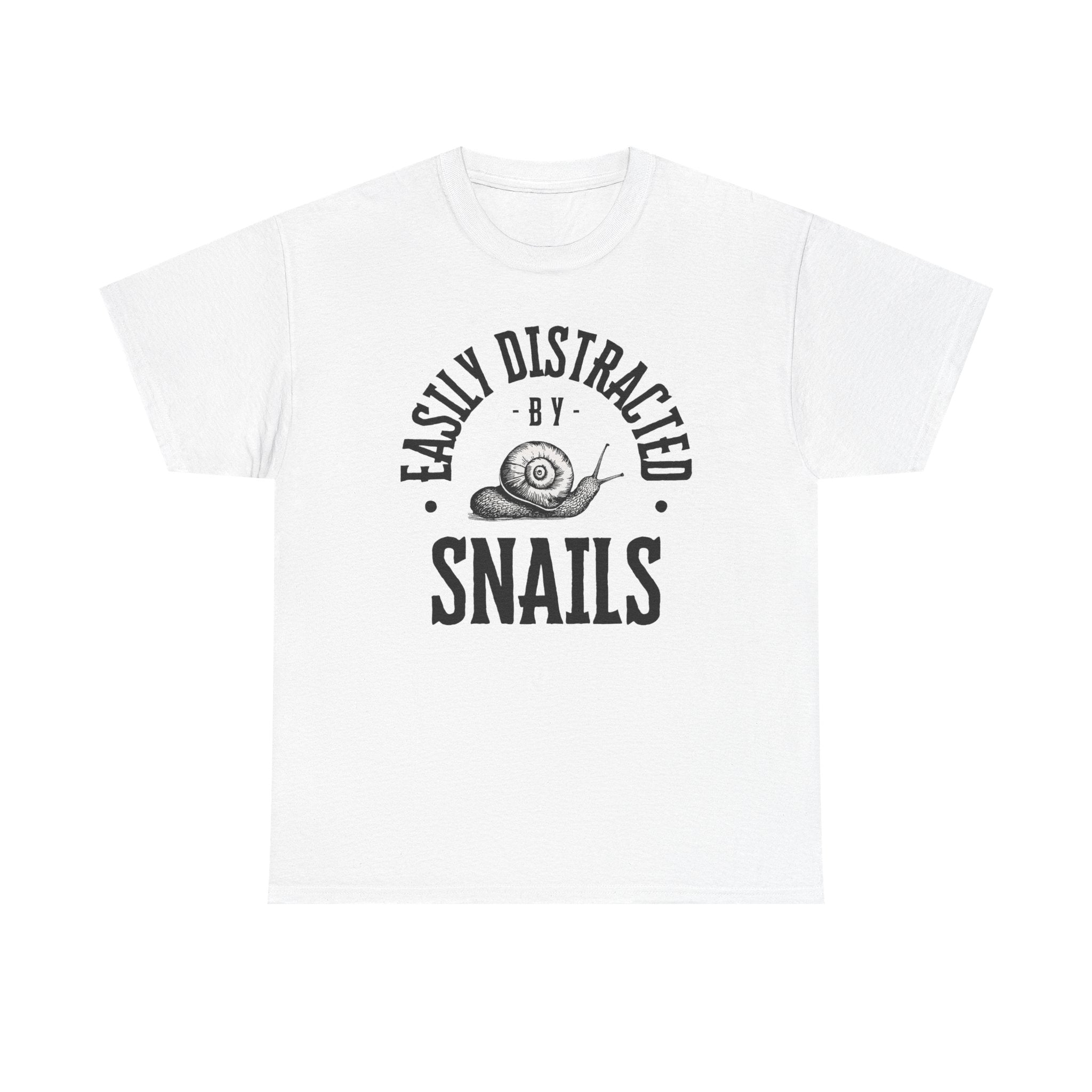 Easily Distracted by Snails T-Shirt — Funny Nature Lover Tee
